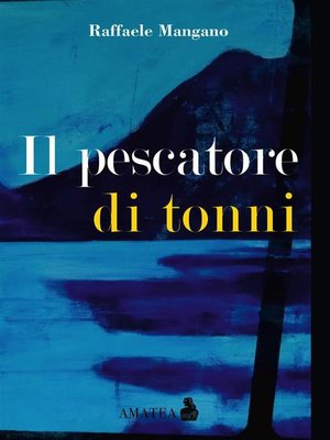 cover image of Il pescatore di tonni